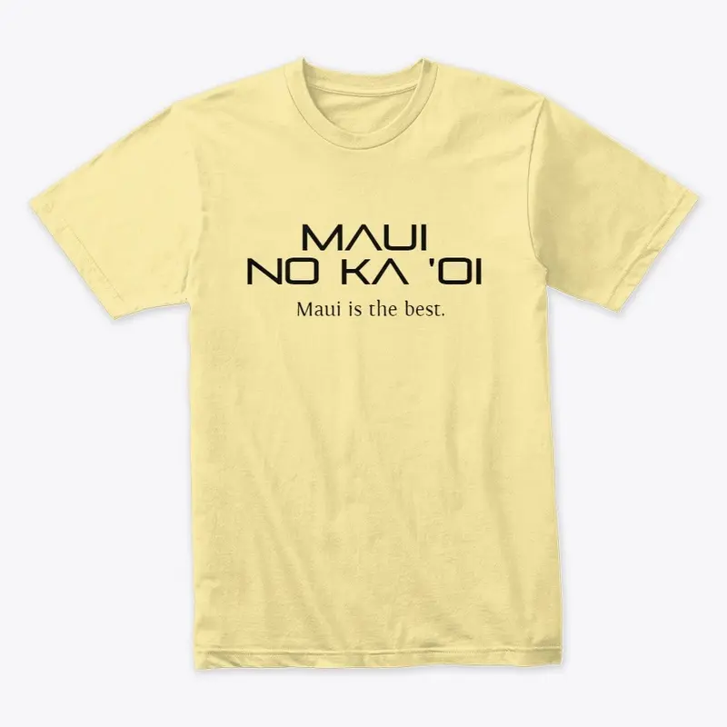 Maui No Ka Oi